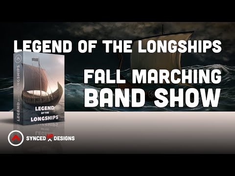LEGEND OF THE LONGSHIPS - MARCHING BAND SHOW