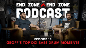 The Fan Seat: Geoff's Top DCI Bass Drum Moments | EZ2EZ Episode #018