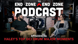 The Fan Seat: Haley's Top DCI Drum Major Moments | EZ2EZ Episode #016