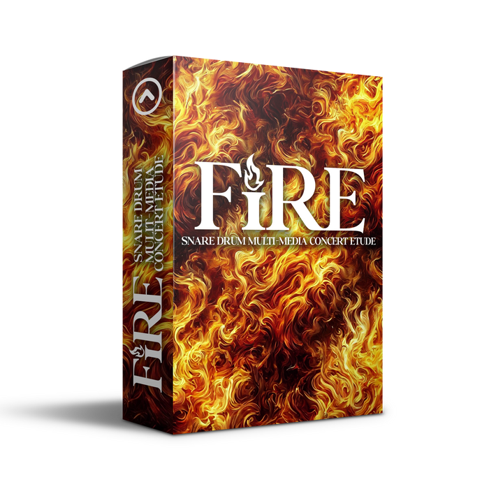 FIRE - CONCERT ETUDE WITH TRACK AND CINEMA FOR SNARE DRUM