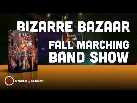 BIZARRE BAZAAR - MARCHING BAND SHOW