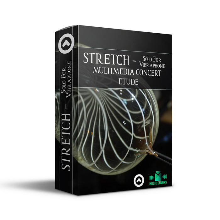 STRETCH - CONCERT ETUDE WITH TRACK AND CINEMA FOR SOLO VIBRAPHONE